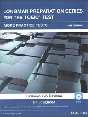 Longman Preparation Series for the Toeic Test: Listening and Reading More Practice + CD-ROM W/Audio and Answer Key
