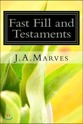 Fast Fill and Testaments