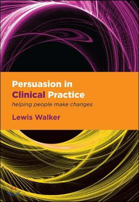 Persuasion in Clinical Practice