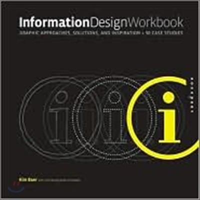 Information Design Workbook: Graphic Approaches, Solutions, and Inspiration + 30 Case Studies