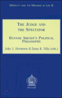 The Judge and the Spectator: Hannah Arendt's Political Philosophy