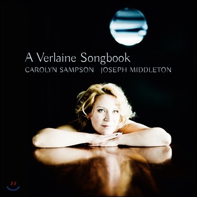 Carolyn Sampson  ÿ   (A Verlaine Songbook) ĳѸ 