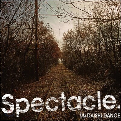 Daishi Dance (다이시 댄스) - Spectacle