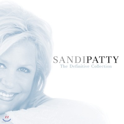 Sandi Patty  Ƽ - The Definitive Collection