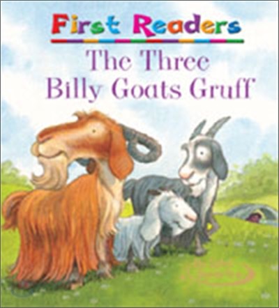 First Readers : Three Billy Goat Gruff