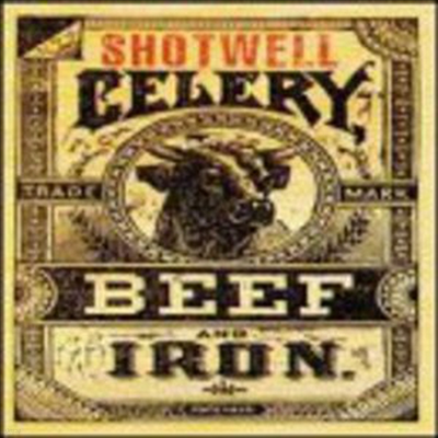 Shotwell - Celery Beef & Iron (CD)