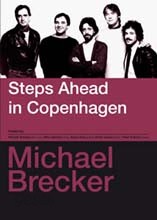 Michael Brecker - Steps Ahead In Copenhagen