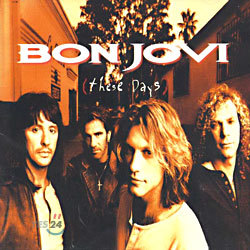 Bon Jovi - These Days