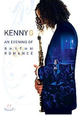 Kenny G - An Evening of Rhythm & Romance