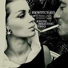 Eddie Higgins - Bewitched (New Version) 