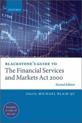 Blackstone's Guide to the Financial Services and Markets ACT 2000 (Revised)