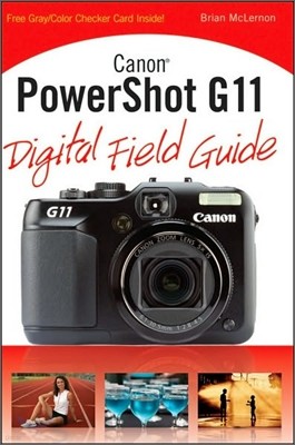 Canon Powershot G11 Digital Field Guide