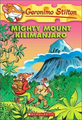 Geronimo Stilton #41 : Mighty Mount Kilimanjaro
