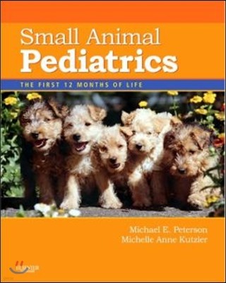 Small Animal Pediatrics: The First 12 Months of Life