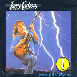 Larry Carlton - Strikes Twice