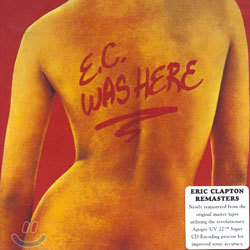 Eric Clapton - E.C. Was Here