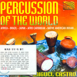 Miguel Castro - Percussion Of The World