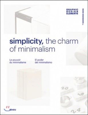 Simplicity, the Charm of Minimalism