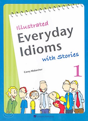 Illustrated Everyday Idioms with Stories 1