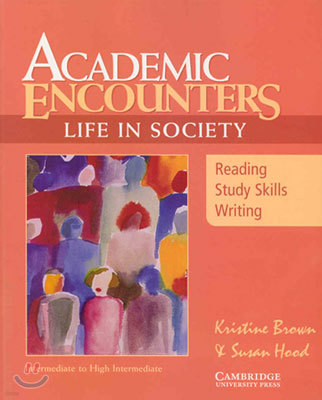 Academic Encounters Life in Society : Student Book