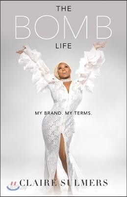 The Bomb Life: My Brand. My Terms.