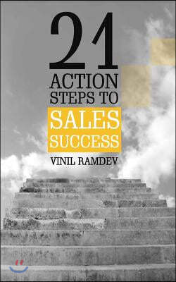 21 Action Steps To Sales Success