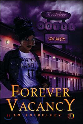 Forever Vacancy: A Colors in Darkness Anthology