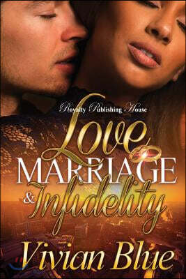 Love, Marriage & Infidelity 2