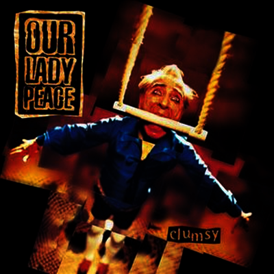 Our Lady Peace - Clumsy (LP)