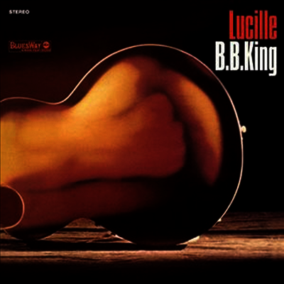 B.B. King - Lucille (Gatefold Cover)(180G)(LP)