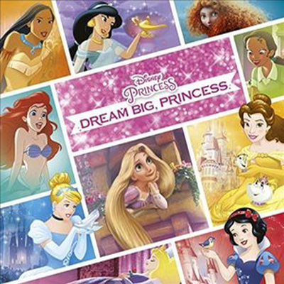 Disney Princess - Dream Big Princess (帲 ) (CD)