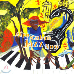 Afro-Cuban Jazz Now