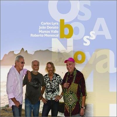 Carlos Lyra, Roberto Menescal, Marcos Valle, Joao Donato - Os Bossa Novas