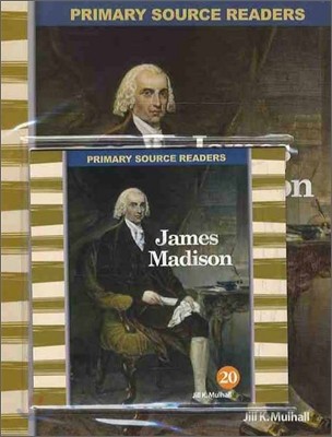 Primary Source Readers Level 2-20 : James Madison (Book+CD)