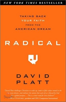 Radical: Taking Back Your Faith from the American Dream