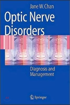 Optic Nerve Disorders: Diagnosis and Management