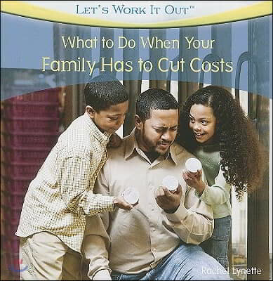 What to Do When Your Family Has to Cut Costs