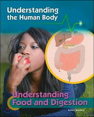 Understanding Food and Digestion