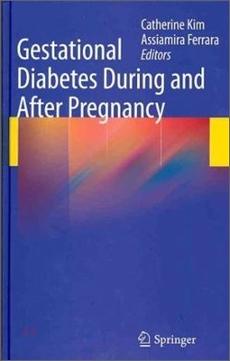 Gestational Diabetes During and After Pregnancy
