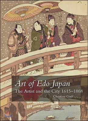 Art of Edo Japan: The Artist and the City, 1615-1868