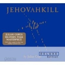Julian Cope - Jehovahkill (2CD Deluxe Edition)