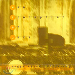 Bugge Wesseltoft (부게 베셀토프트) - New Conception Of Jazz (뉴 컨셉션 오브 재즈)