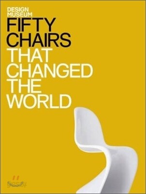 Fifty Chairs That Changed the World
