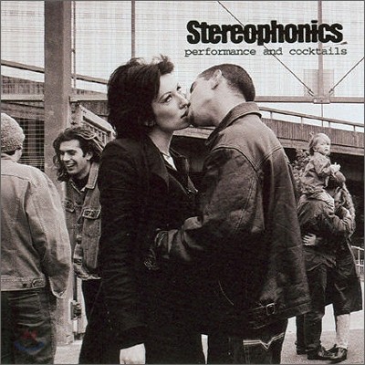 Stereophonics - Performance And Cocktails