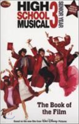 Disney High School Musical 3 : Book of the Film