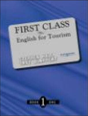 First Class 1: English for Tourism