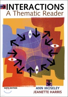 Interactions, 6/E : A Thematic Reader