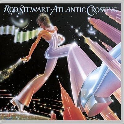 Rod Stewart (로드 스튜어트) - Atlantic Crossing