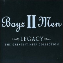Boyz II Men - Legacy: The Greatest Hits Collection