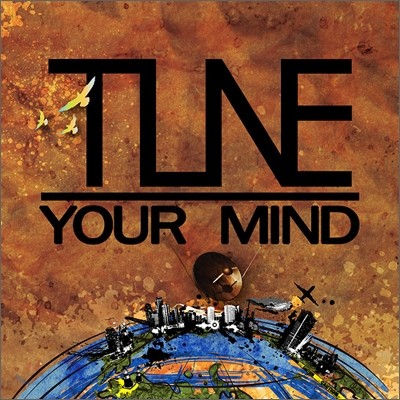Tune (ƪ) - ̴Ͼٹ : Tune Your Mind